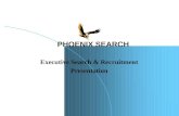 Executive Search & Recruitment Presentation PHOENIX SEARCH.