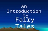 An Introduction To Fairy Tales. When did people start telling fairy tales? Fairy tales have been around for over a thousand years. Fairy tales have been.