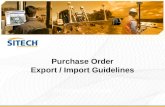 Purchase Order Export / Import Guidelines Presenters name.