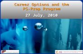 1 Career Options and the PS-Prep Program 27 July, 2010.