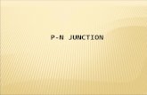 P-N JUNCTION.  Single piece of SC material with half n-tpye and half p-type  The plane dividing the two zones is called junction (plane lies where density.