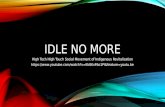 IDLE NO MORE High Tech High Touch Social Movement of Indigenous Revitalization .