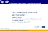 12th EELA TUTORIAL - USERS AND SYSTEM ADMINISTRATOR  E-infrastructure shared between Europe and Latin America CE + WN installation and configuration.