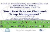 May, 12 th 2014 - Montevideo, Uruguay "Best Practices on Electronic Scrap Management" Gustavo Fernandez Protomastro, Consultant, Econormas del Mercosur.
