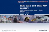 RARS Implementation Group – Sixth meeting Exeter - 2012 RARS Implementation Group – Sixth Meeting Exeter – 2012 EARS-IASI and EARS-NPP concept Slide: 1.