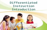 Differentiated Instruction Introduction. Learning has to do with what the students accomplish.” Harry Wong “Learning has nothing to do with what a teacher.