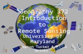 Geography 372 Introduction to Remote Sensing University of Maryland Compton Tucker & Megan Weiner.