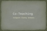 Colquitt County Schools. Co-teaching is when two or more teachers (usually general education and special education) SHARE teaching responsibilities.