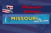 Missouri History. I. Indian Civilization A. Prehistoric 1. “before written history” 2. Major tribes of Missouri: a. Hopewell (500bc-400 ad) -Mound Builders.