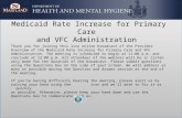 Medicaid Rate Increase for Primary Care and VFC Administration Thank you for joining this live online broadcast of the Provider Overview of the Medicaid.