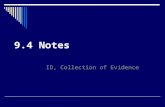 9.4 Notes ID, Collection of Evidence. Objectives  Describe the laboratory tests normally used to perform a routine drug identification analysis  Understand.