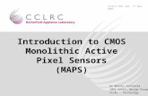 Dr Renato Turchetta CMOS Sensor Design Group CCLRC - Technology Calice PDR, RAL, 5 th May 2006 Introduction to CMOS Monolithic Active Pixel Sensors (MAPS)