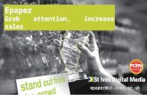 Epaper Grab attention, increase sales epaper@st-ives.co.uk.