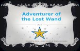 Adventurer of the Lost Wand Created by Marie-Louise Turcotte & Stéphanie Hudon Start.