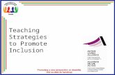 Teaching Strategies to Promote Inclusion. Overview of Teaching Strategies Learn about the participant as a person and their range of abilities. Reduce.