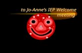 to Jo-Anne’s IEP Welcome meeting Hi this is my mom Natalie and my sister Daneen and my brother in law roger and my sister in law tiffany.