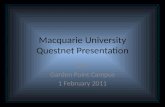Macquarie University Questnet Presentation QUT Garden Point Campus 1 February 2011.