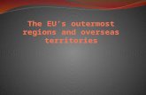 Unit Preview I. The EU’s outermost regions and overseas territories II. Development of OR and OSCTs of the EU III. Case Study - Martinique: outermost.