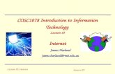 Lecture 19: Internet Intro to IT COSC1078 Introduction to Information Technology Lecture 19 Internet James Harland james.harland@rmit.edu.au.