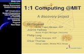 1:1 Computing @MIT A discovery project Bill Fitzgerald Senior Project Manager, ACP Joanne Hallisey Senior Project Manager, Discovery Phillip Long Senior.