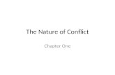 The Nature of Conflict Chapter One. Conflict Fact of human life Constructive conflict is an essential set of interpersonal skills.