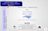 Instructions and Reporting Requirements Module 3 Electronic Reporting For Facilities March 2014 North Carolina Central Cancer Registry State Center for.
