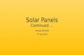 Solar Panels Continued … George Skarbek 9 th July 2014.