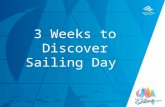 TITLE DATE 3 Weeks to Discover Sailing Day. It is now only three weeks until this year’s Discover Sailing Day and it’s all about getting the word out.