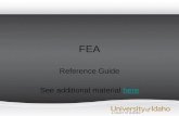 FEA Reference Guide See additional material herehere.