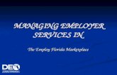 MANAGING EMPLOYER SERVICES IN The Employ Florida Marketplace.