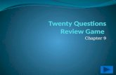 Chapter 9 Twenty Questions 12345 678910 1112131415 1617181920.
