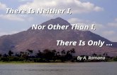 There Is Neither I, Nor Other Than I, There Is Only … By A. Ramana.