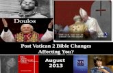 August 2013 Post Vatican 2 Bible Changes Affecting You?