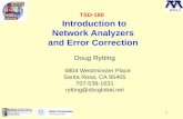 1 TSD-160 Introduction to Network Analyzers and Error Correction Doug Rytting 4804 Westminster Place Santa Rosa, CA 95405 707-539-1631 rytting@sbcglobal.net.
