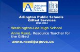 Washington-Lee High School Anne Reed, Resource Teacher for the Gifted anne.reed@apsva.us.