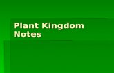 Plant Kingdom Notes. Producers that have cell walls.