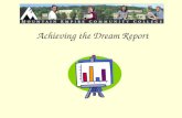 Achieving the Dream Report. Second year of Achieving the Dream implementation has begun Second year grant approval July Lumina reaction to first year.