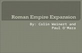 By: Colin Weinert and Paul O’Mara.  KEY EVENTS Roman leaders signed a treaty with Latin neighbors  POSITIVE EFFECTS Rome congered the Etruscans and.