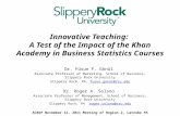 Innovative Teaching: A Test of the Impact of the Khan Academy in Business Statistics Courses Dr. Füsun F. Gönül Associate Professor of Marketing, School.