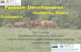 Pasture Development - Paddocks, Water, Economics Dan Ludwig Southeast PA Grazing Specialist USDA-Natural Resources Conservation Service Lebanon, PA.