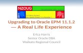 The most comprehensive Oracle applications & technology content under one roof Upgrading to Oracle EPM 11.1.2 — A Real Life Experience Erica Harris Senior.