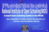 1 Open Schooling: A viable solution for education of Persons with Disabilities (PwDs) Presentation by S K Prasad, System Analyst, NIOS.