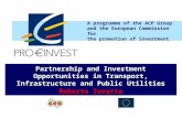 A programme of the ACP Group and the European Commission for the promotion of investment Partnership and Investment Opportunities in Transport, Infrastructure.