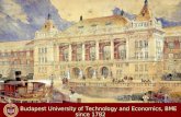 Budapest University of Technology and Economics, BME Budapest University of Technology and Economics, BME since 1782.