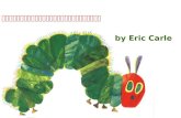 The Very Hungry Caterpillar by Eric Carle In the night, there was one little egg laying on a leaf.