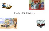 Early U.S. History. The Story of U.S.  QJU&feature=related  QJU&feature=related.
