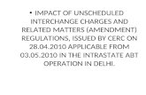 IMPACT OF UNSCHEDULED INTERCHANGE CHARGES AND RELATED MATTERS (AMENDMENT) REGULATIONS, ISSUED BY CERC ON 28.04.2010 APPLICABLE FROM 03.05.2010 IN THE INTRASTATE.