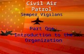 Civil Air Patrol Semper Vigilans Part One Introduction to the Organization.