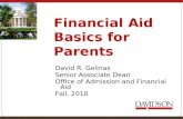 Financial Aid Basics for Parents David R. Gelinas Senior Associate Dean Office of Admission and Financial Aid Fall, 2010.