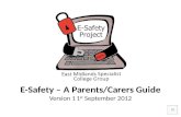 E-Safety – A Parents/Carers Guide Version 11 st September 2012.